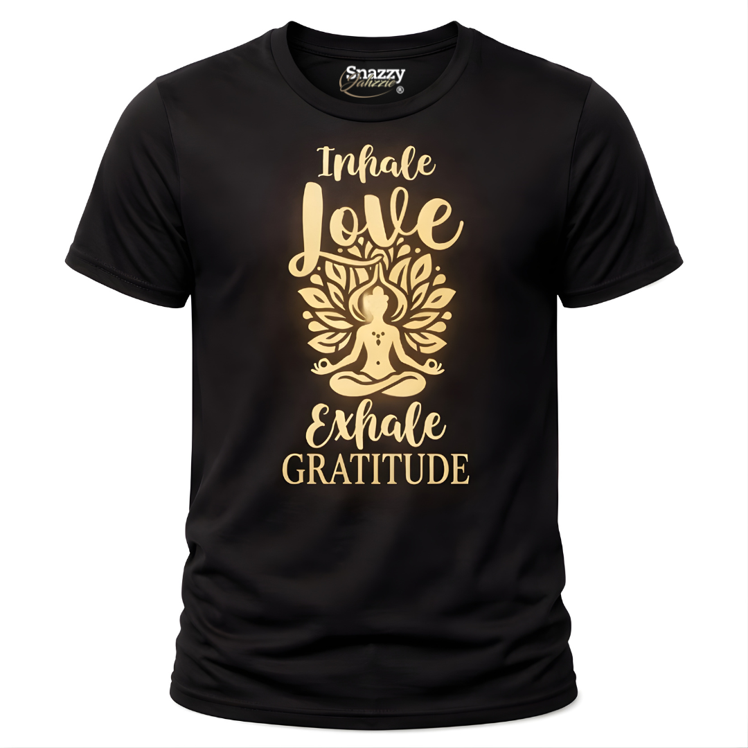 Inhale Love, Exhale Gratitude - Unisex Meditation T-Shirt
