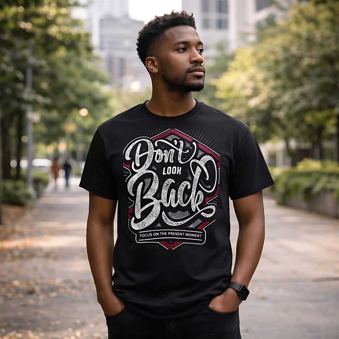 Don’t Look Back Focus on the Present Moment T-Shirt | Mindfulness Streetwear Tee