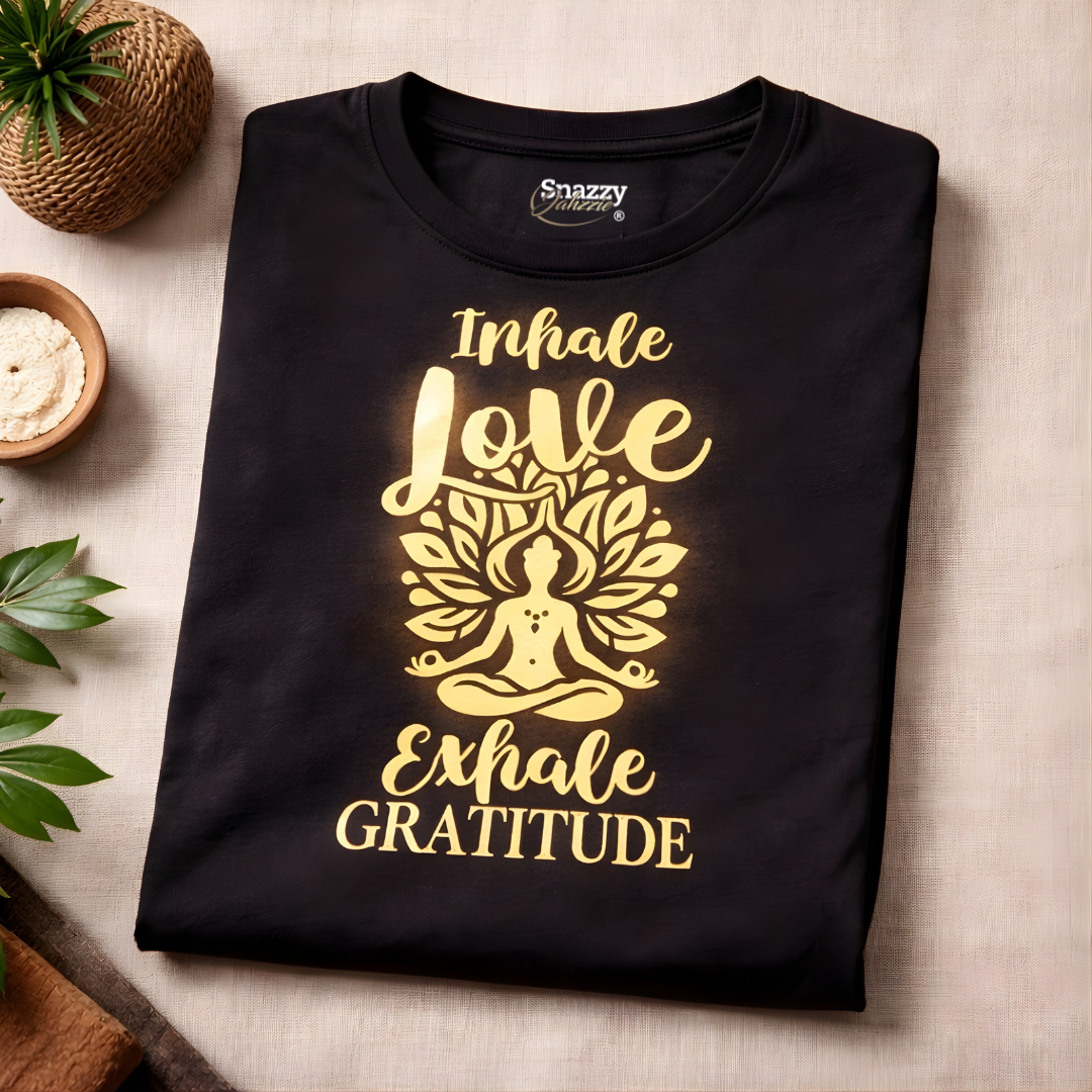 Inhale Love, Exhale Gratitude - Unisex Meditation T-Shirt