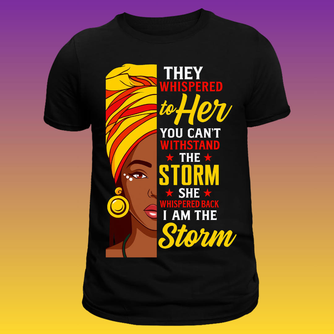 I Am the Storm" Empowerment T-Shirt