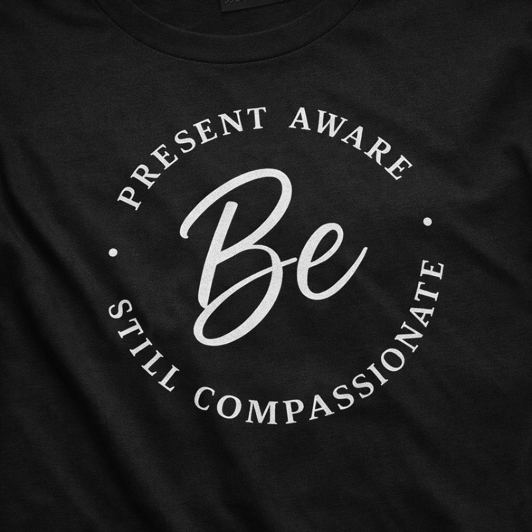 Be Present Be Aware T-Shirt | Mindfulness Meditation Shirt | Unisex Spiritual Tee