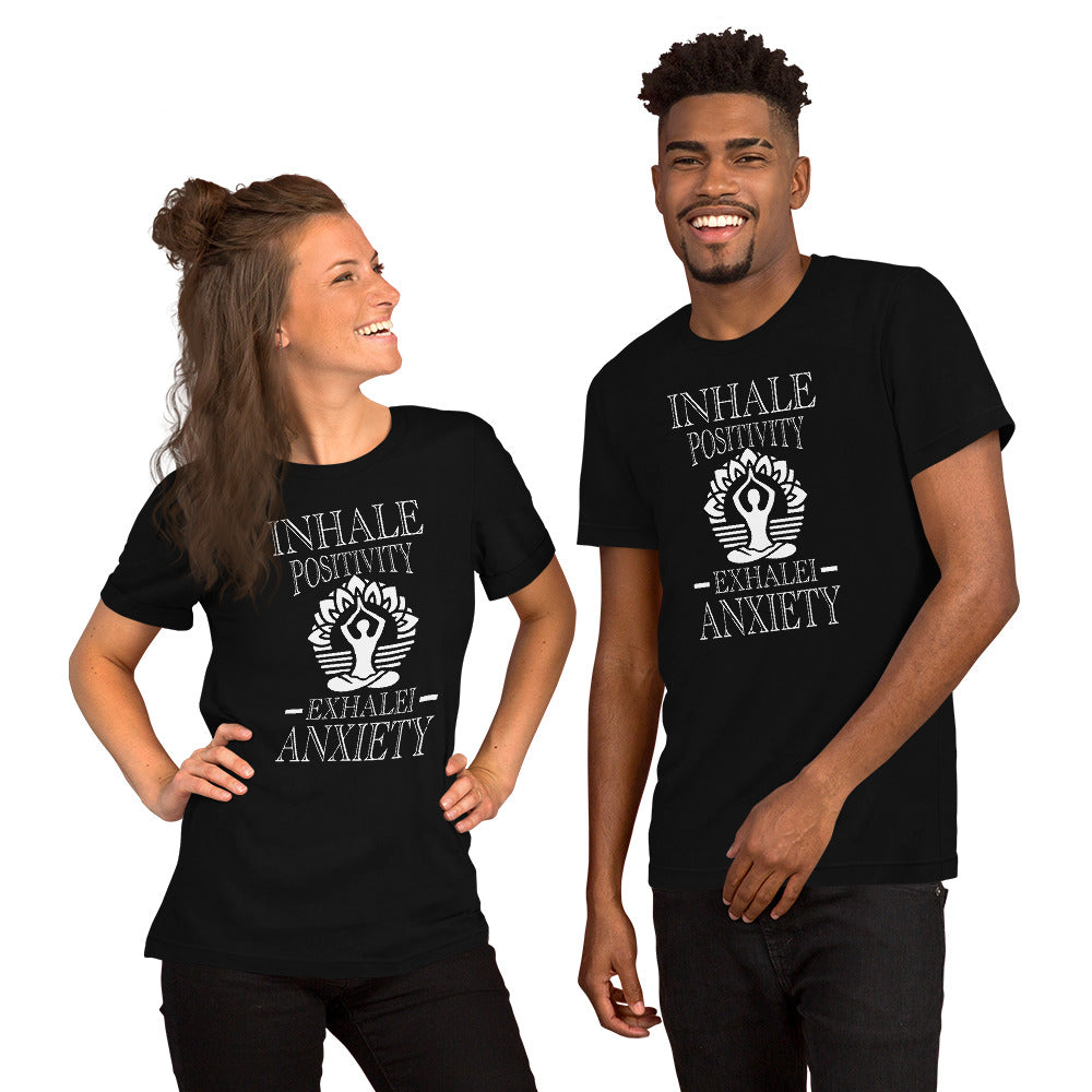 Inhale Positivity Exhale Anxiety Meditation Unisex t-shirt